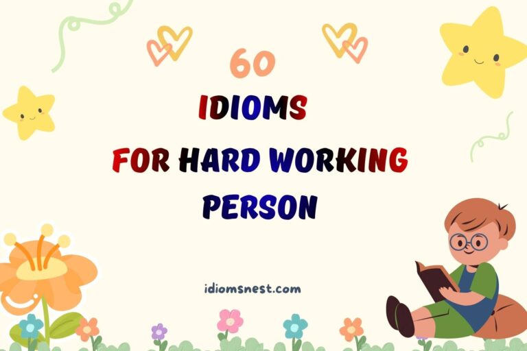 idioms for hard working person