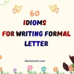 idioms for writing formal letter