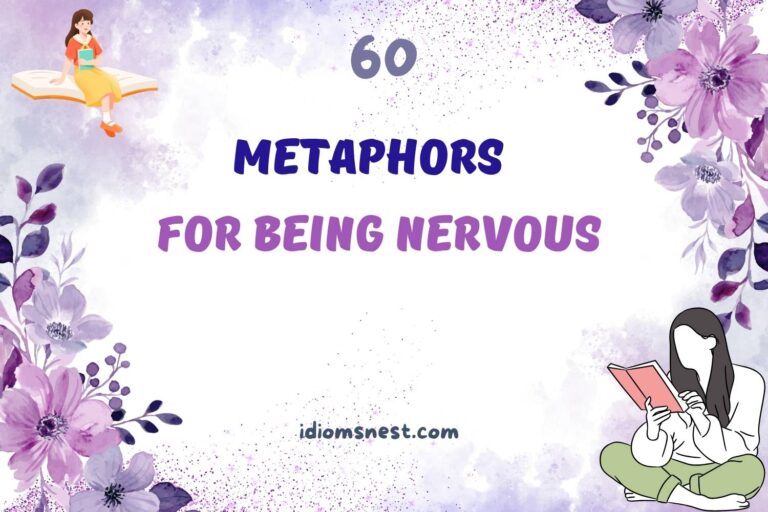 metaphors for being nervous