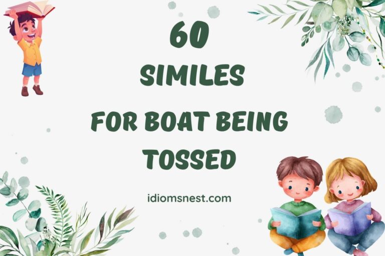 similes for boat being tossed